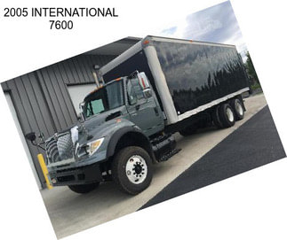 2005 INTERNATIONAL 7600