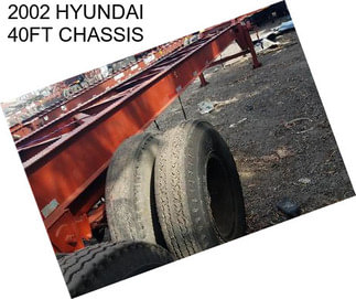 2002 HYUNDAI 40FT CHASSIS