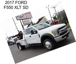 2017 FORD F550 XLT SD