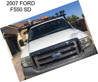 2007 FORD F550 SD