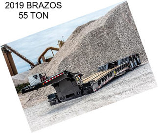 2019 BRAZOS 55 TON