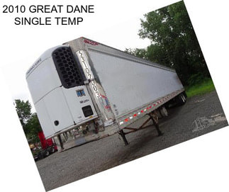 2010 GREAT DANE SINGLE TEMP