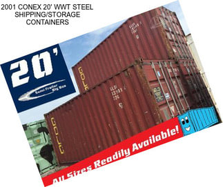 2001 CONEX 20\' WWT STEEL SHIPPING/STORAGE CONTAINERS