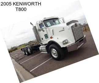 2005 KENWORTH T800