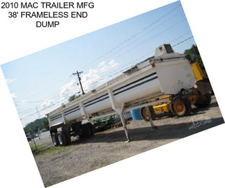 2010 MAC TRAILER MFG 38\' FRAMELESS END DUMP