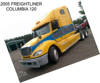 2005 FREIGHTLINER COLUMBIA 120