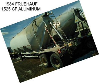 1984 FRUEHAUF 1525 CF ALUMINUM