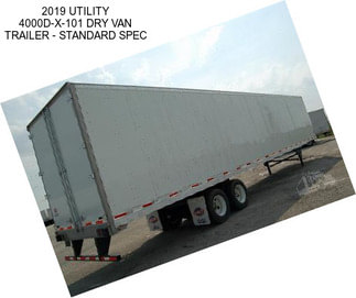 2019 UTILITY 4000D-X-101 DRY VAN TRAILER - STANDARD SPEC