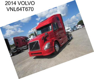 2014 VOLVO VNL64T670