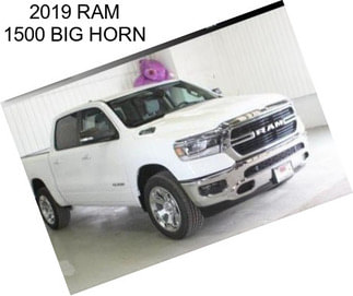 2019 RAM 1500 BIG HORN