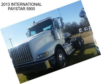 2013 INTERNATIONAL PAYSTAR 5900