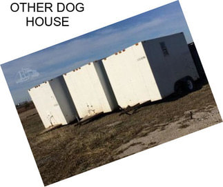 OTHER DOG HOUSE