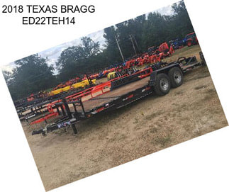 2018 TEXAS BRAGG ED22TEH14