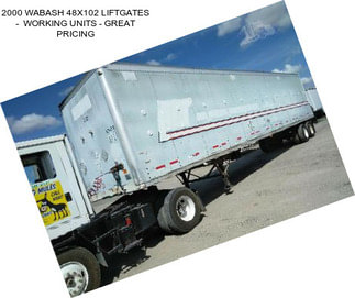 2000 WABASH 48X102 LIFTGATES -  WORKING UNITS - GREAT PRICING