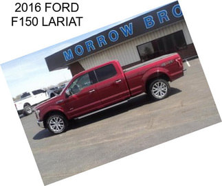 2016 FORD F150 LARIAT