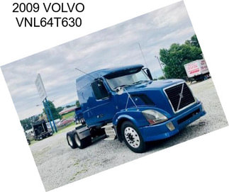 2009 VOLVO VNL64T630