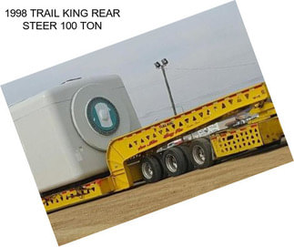1998 TRAIL KING REAR STEER 100 TON