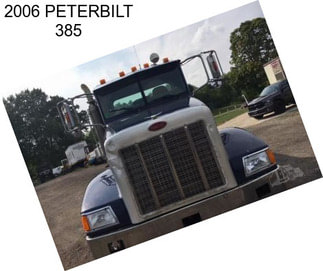 2006 PETERBILT 385