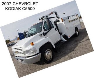 2007 CHEVROLET KODIAK C5500