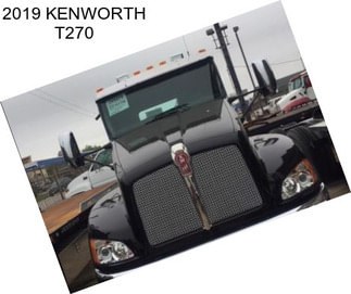 2019 KENWORTH T270