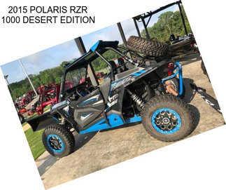 2015 POLARIS RZR 1000 DESERT EDITION