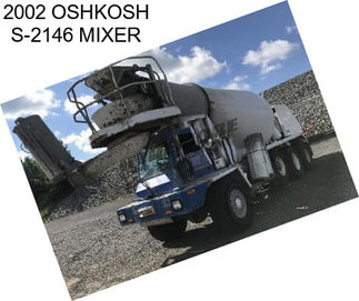 2002 OSHKOSH S-2146 MIXER