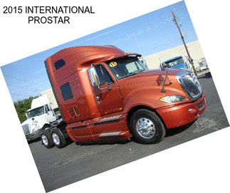 2015 INTERNATIONAL PROSTAR