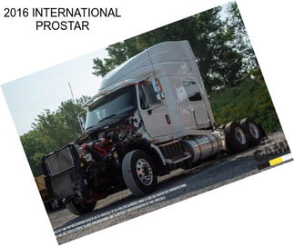 2016 INTERNATIONAL PROSTAR