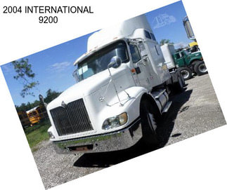 2004 INTERNATIONAL 9200