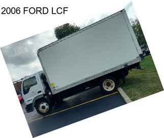 2006 FORD LCF