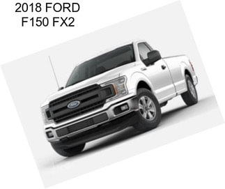 2018 FORD F150 FX2