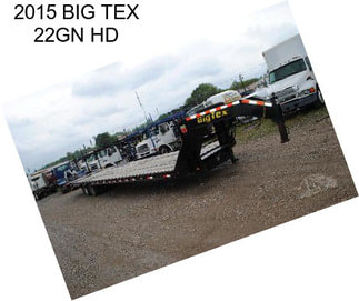 2015 BIG TEX 22GN HD