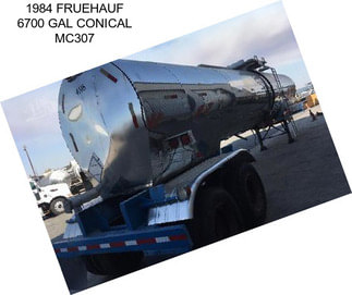 1984 FRUEHAUF 6700 GAL CONICAL MC307