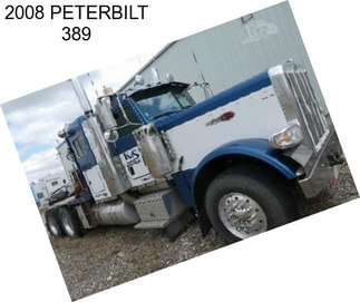 2008 PETERBILT 389