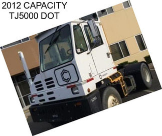 2012 CAPACITY TJ5000 DOT