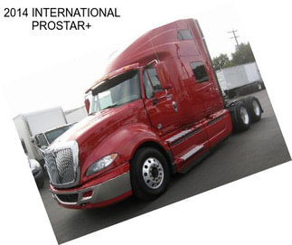 2014 INTERNATIONAL PROSTAR+