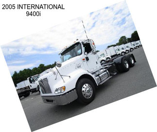 2005 INTERNATIONAL 9400i