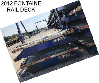 2012 FONTAINE RAIL DECK