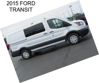 2015 FORD TRANSIT