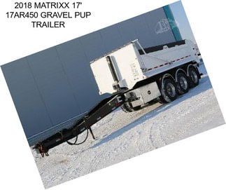 2018 MATRIXX 17\' 17AR450 GRAVEL PUP TRAILER