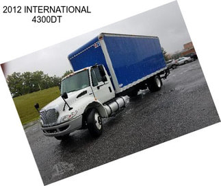 2012 INTERNATIONAL 4300DT