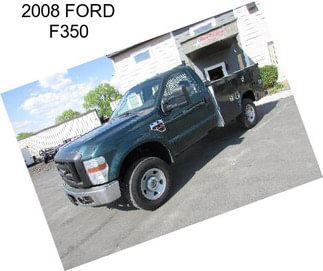 2008 FORD F350