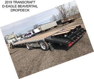 2019 TRANSCRAFT D-EAGLE BEAVERTAIL DROPDECK