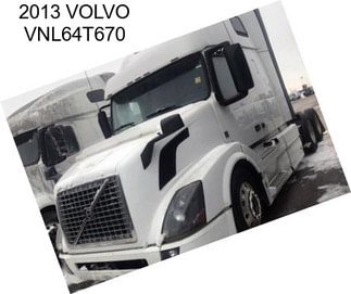 2013 VOLVO VNL64T670