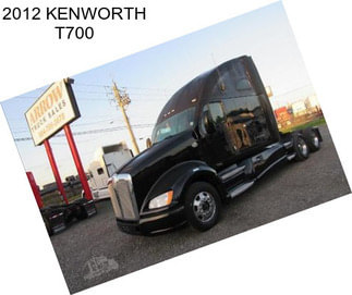 2012 KENWORTH T700