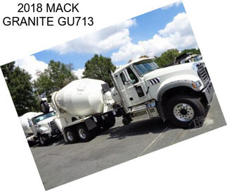 2018 MACK GRANITE GU713