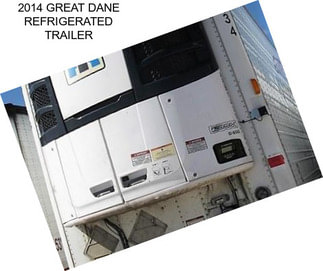 2014 GREAT DANE REFRIGERATED TRAILER