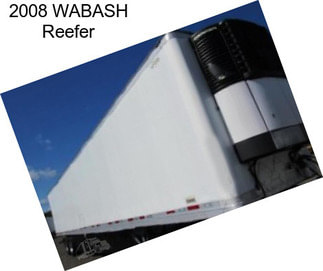 2008 WABASH Reefer