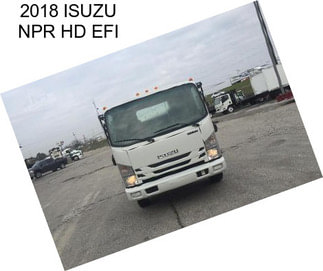 2018 ISUZU NPR HD EFI