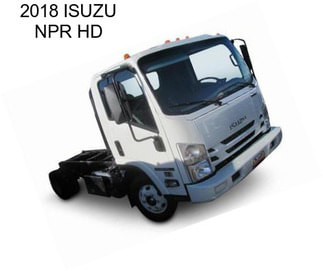 2018 ISUZU NPR HD